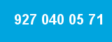 927 040 05 71 927 040 05 71